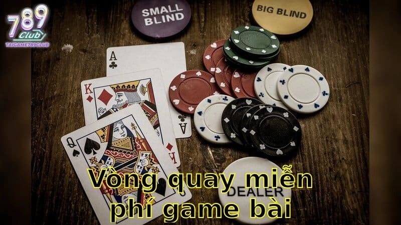 Vòng Quay Miễn Phí Game Bài Đổi Thưởng – Trúng Thưởng Mọi Ngày 2025
