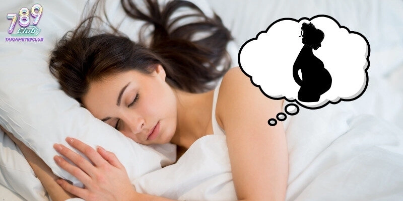 Chia Sẻ Nằm Mơ Thấy Có Bầu Đánh Số Mấy Giúp Tăng Tỷ Lệ Thắng